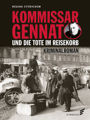 cover image of Kommissar Gennat und die Tote im Reisekorb